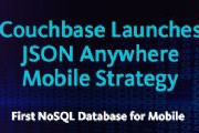 Couchbase Announces Native NoSQL Database for Mobile App Development