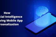 How Artificial Intelligence is Driving Mobile App Personalization