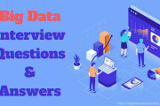 Top 85 Big Data Interview Questions and Answers for 2025