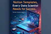 Notion Templates Every Data Scientist Needs for Success
