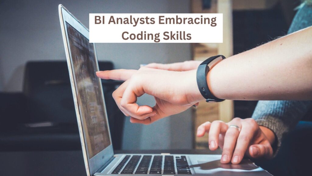 BI Analysts Coding Skills